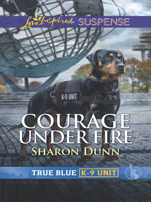 Title details for Courage Under Fire by Sharon Dunn - Available